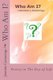 Who Am I? (Paperback): Jasmine Lynetta Cummings