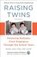 Raising Twins - Parenting Multiples From Pregnancy Through the School Years (Paperback, 3rd ed.): Md Vaziri Flais