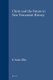 Christ and the Future in New Testament History (English & Foreign language, Hardcover): E. Earle Ellis