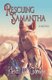 Rescuing Samantha (Paperback): Heidi M. Thomas