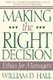 Making the Right Decision - Ethics for Managers (Paperback): William D. Hall