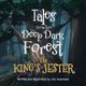 Tales from The Deep Dark Forest - The King's Jester (Large print, Paperback, Large type / large print edition): Jim...