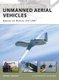Unmanned Aerial Vehicles - Robotic Air Warfare 1917-2007 (Paperback): Steven J. Zaloga