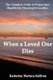 When a Loved One Dies - The Complete Guide to Preparing a Dignified & Meaningful Goodbye (Paperback): Katherine Mariaca-Sullivan