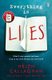 Everything Is Lies - From the Sunday Times bestselling author of Dear Amy (Paperback): Helen Callaghan