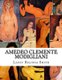 Amedeo Clemente Modigliani (Paperback): Lacey Belinda Smith