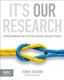 It's Our Research - Getting Stakeholder Buy-in for User Experience Research Projects (Paperback, New): Tomer Sharon