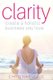 Clarity - Create a Holistic Business You Love (Paperback): Christine Judd