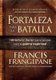 Fortaleza para la batalla (Hardcover): Francis Frangipane