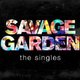 Savage Garden - The Singles (CD): Savage Garden