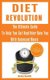 Diet Revolution - The Ultimate Guide to Help You Get Healthier New You with Balanced Meals: Weight Loss Guaranteed (Paperback):...