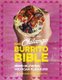 The Chilango Burrito Bible - Mind-blowing Mexican flavours (Hardcover): Eric Partaker