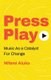 Press Play - Music As a Catalyst For Change (Paperback): Nifemi Aluko