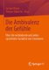 Die Ambivalenz Der Gefuhle - UEber Die Verbindende Und Widerspruchliche Sozialitat Von Emotionen (German, Paperback, 2015 ed.):...