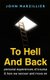 To Hell and Back - Personal Experiences of Trauma and How We Recover and Move on (Paperback): John Marzillier