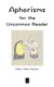 Aphorisms for the Uncommon Reader (Paperback): William Melvin Gardner