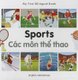 My First Bilingual Book - Sports (English, Vietnamese, Board book): Milet Publishing