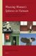 Weaving Women's Spheres in Vietnam - The Agency of Women in Family, Religion and Community (English, Vietnamese,...