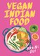 Vegan Indian Food (Hardcover): Ragini Dey