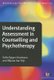 Understanding Assessment in Counselling and Psychotherapy (Paperback): Sofie Bager-Charleson, Biljana van Rijn