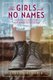 The Girls with No Names (Paperback, Original ed.): Serena Burdick