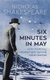 Six Minutes in May - How Churchill Unexpectedly Became Prime Minister (Paperback): 'Nicholas Shakespeare