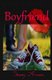 Boyfriend (Paperback): Stacey R. Arvans