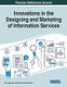 Innovations in the Designing and Marketing of Information Services (Paperback): John Jeyasekar Jesubright, P. Saravanan