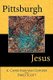 Pittsburgh Jesus (Paperback): A. Christian Van Gorder, Dred Scott