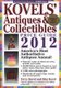 Kovels' Antiques and Collectibles Price Guide 2012 (Paperback, 44th): Terry Kovel, Kim Kovel
