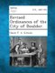 Revised Ordinances of the City of Boulder. (Paperback): Oscar F. a. Greene