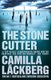 The Stonecutter (Hardcover): Camilla Lackberg