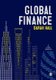 Global Finance - Places, Spaces and People (Hardcover): Sarah Hall
