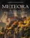Meteora - The History of the Famous Greek Landmark that Houses Eastern Orthodox Monasteries (Paperback): Charles River Editors