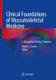 Clinical Foundations of Musculoskeletal Medicine - A Manual for Medical Students (Paperback, 1st ed. 2021): Robert J. Esther