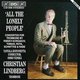 Various Artists - All the Lonely People (Vanska, Tapiola Sinfonietta) (CD): Various Composers, Christian Lindberg, Tapiola...
