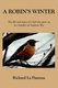 A Robin's Winter - The Life and Times of a Lad Who Grew Up in a Hamlet on Saginaw Bay (Paperback): Richard La Flamme