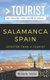 Greater Than a Tourist- Salamanca Spain - 50 Travel Tips from a Local (Paperback): Michelle Torres