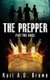 The Prepper Part Two - Kings (Paperback): Karl a D Brown