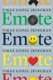 Emote - Using Emotions to Make Your Message Memorable (Paperback): Vikas Gopal  Jhingran
