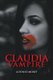 Claudia Vampire (Paperback): Alfonso R Moret