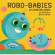 Robo-Babies (Paperback): Laura Gallagher