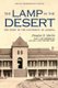 The Lamp in the Desert - The Story of the University of Arizona (Paperback, Special Commemerative Edition): Douglas D. Martin