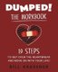 Dumped - 19 Steps to Get Over the Heartbreak and Move On with Your Life (Paperback): Bill Krassner