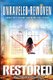 Unraveled-Rewoven - Book 3 RESTORED-Truth Unfolds (Paperback): Sondra Umberger