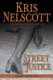 Street Justice - A Smokey Dalton Novel (Paperback): Kris Nelscott
