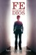 Fe - El Lenguaje de Dios (Spanish, Paperback): Fernando Vargas Martinez