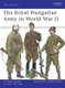 The Royal Hungarian Army in World War II (Paperback): Nigel Thomas