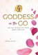 Goddess on the Go - Rituals to Help You Slow Down and Slay (Hardcover): Leora Edut, The Astrotwins, Patricia Moreno