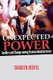 Unexpected Power - Conflict and Change among Transnational Activists (Paperback): Shareen Hertel